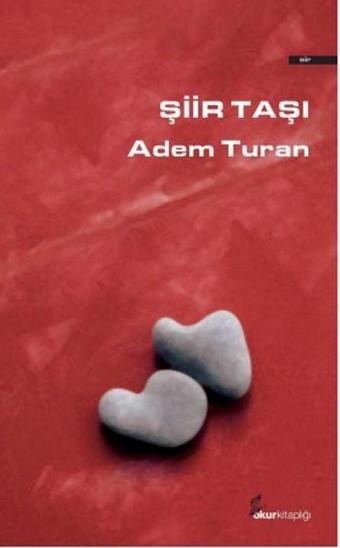 Şiir Taşı - Adem Turan - Okur Kitaplığı