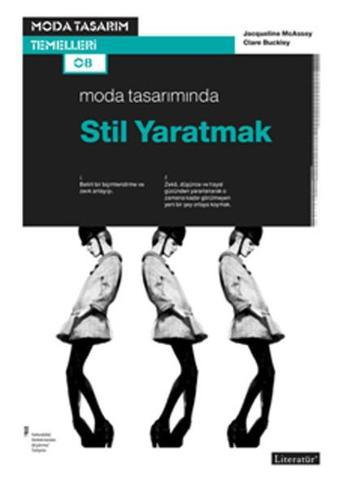 Moda Tasarımında Stil Yaratmak - Jacqueline McAssey - Literatür Yayıncılık