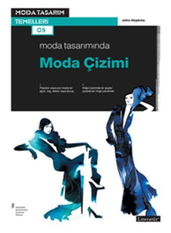 Moda Tasarımında Moda Çizimi - John Hopkins - Literatür Yayıncılık