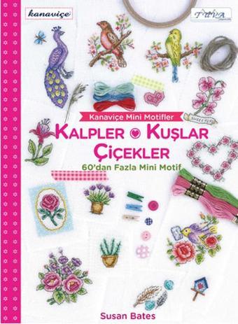 Kanaviçe Mini Motifler - Kalpler Kuşlar ve Çiçekler - Susan Bates - Tuva Tekstil