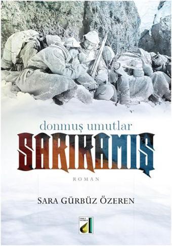 Sarıkamış - Sara Gürbüz Özeren - Damla Yayınevi