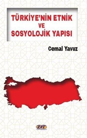 Türkiye'nin Etnik ve Sosyolojik Yapısı - Zet Yayınları