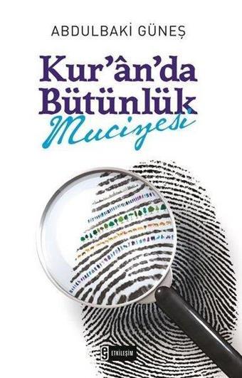 Kuranda Bütünlük Mucizesi - Abdulbaki Güneş - Etkileşim