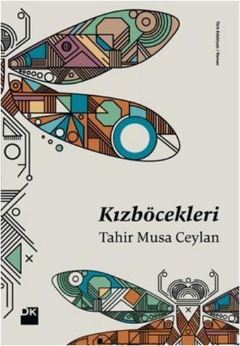 Kızböcekleri - Tahir Musa Ceylan - Doğan Kitap