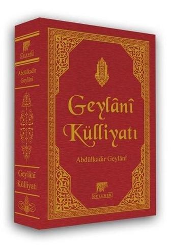 Geylani Külliyatı - Deri Cilt - Abdülkadir Geylani - Gelenek Yayınları