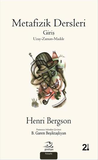 Metafizik Dersleri - Henri Bergson - Pinhan Yayıncılık