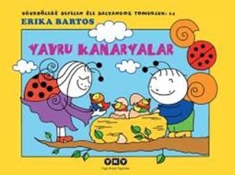 Yavru Kanaryalar 14-Uğurböceği Seve - Erika Bartos - Yapı Kredi Yayınları