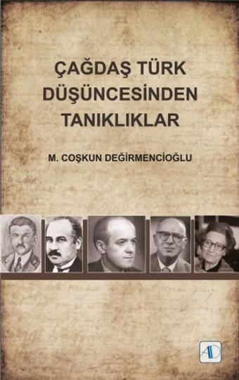 Çağdaş Türk Düşüncesinden Tanıklıklar - Aktif Düşünce Yayıncılık