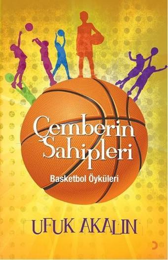 Çemberin Sahipleri - Ufuk Akalın - Cinius Yayınevi