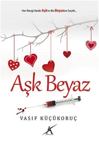 Aşk Beyaz - Vasıf Küçükoruç - Avrupa Yakası Yayınları