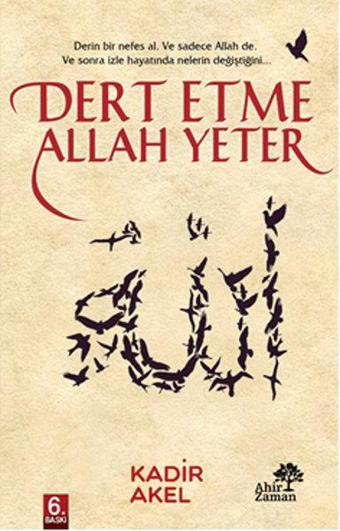 Dert Etme Allah Yeter - Kadir Akel - Ahir Zaman