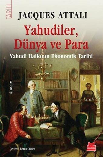 Yahudiler Dünya ve Para - Jacques Attalı - Kırmızı Kedi Yayınevi