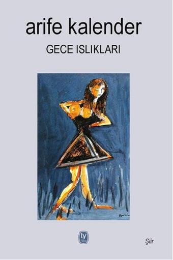 Gece Islıkları - Arife Kalender - Tekin Yayınevi