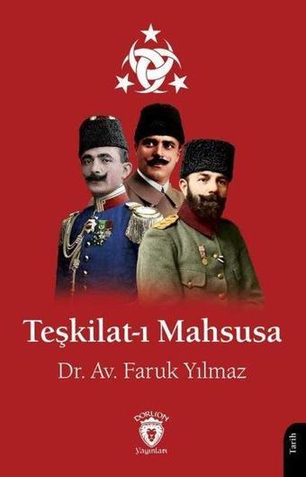 Teşkilat - ı Mahsusa - Faruk Yılmaz - Dorlion Yayınevi