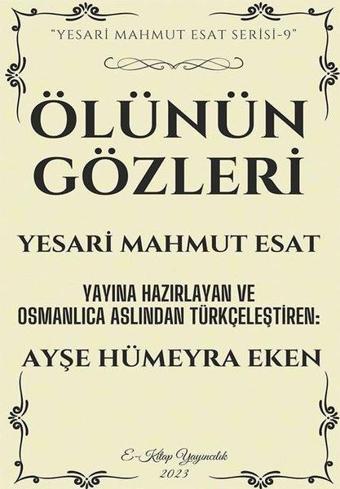 Ölünün Gözleri - Yesari Mahmut Esat - E Kitap Yayıncılık