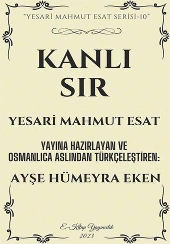 Kanlı Sır - Yesari Mahmut Esat - E Kitap Yayıncılık