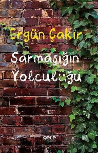 Sarmaşığın Yolculuğu - Gece Kitaplığı
