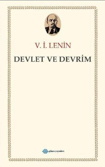 Devlet ve Devrim - Vladimir İlyiç Lenin - Günce Yayınları