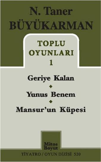 Toplu Oyunları 1 - N. Taner Büyükarman - Mitos Boyut Yayınları