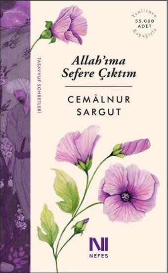 Allah'ıma Sefere Çıktım - Cemalnur Sargut - Nefes Yayıncılık