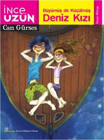 İnce ile Uzun 2 Büyümüş De Küçülmüş Deniz Kızı - Can Gürses - Doğan ve Egmont Yayıncılık