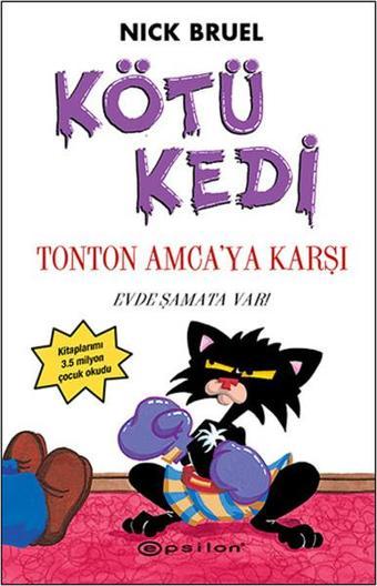 Kötü Kedi Ton Ton Amca'ya Karşı - Nick Bruel - Epsilon Yayınevi