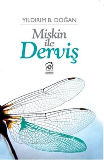 Miskin İle Derviş - Yıldırım B. Doğan - Kurgu Kültür