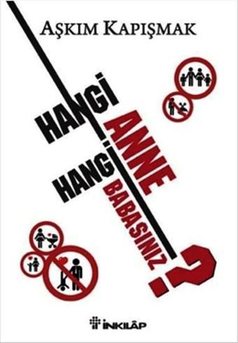 Hangi Anne Hangi Babasınız? - Aşkım Kapışmak - İnkılap Kitabevi Yayınevi