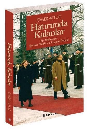 Hatıramda Kalanlar - Ömer Altuğ - Boyut Yayın Grubu