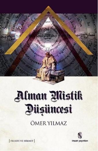 Alman Mistik Düşüncesi - Ömer Yılmaz - İnsan Yayınları