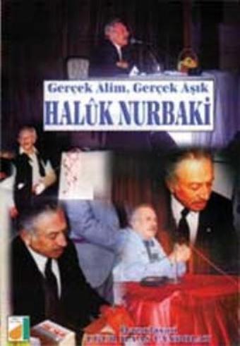 Gerçek Alim Gerçek Aşık - Uğur İlyas Canbolat - Damla Yayınevi