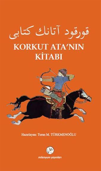 Korkut Ata'nın Kitabı - Kolektif  - Milenyum Yayınları