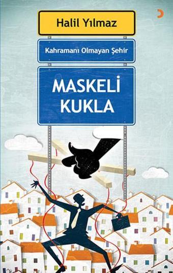 Maskeli Kukla - Halil Yılmaz - Cinius Yayınevi