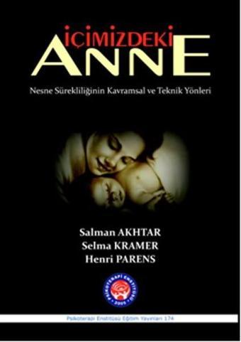 İçimizdeki Anne - Henri Parens - Psikoterapi Enstitüsü