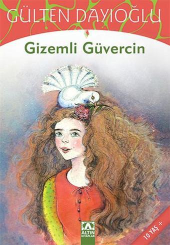 Gizemli Güvercin - Gülten Dayıoğlu - Altın Kitaplar