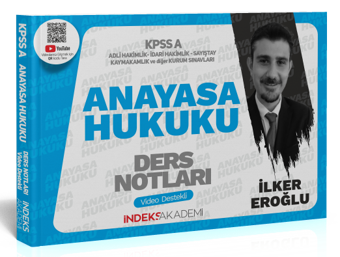 İndeks Akademi 2024 KPSS A Grubu Anayasa Hukuku Video Ders Notları - İlker Eroğlu - İndeks Akademi Yayıncılık