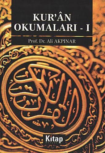 Kur'an Okumaları 1 - Ali Akpınar - Kitap Dünyası