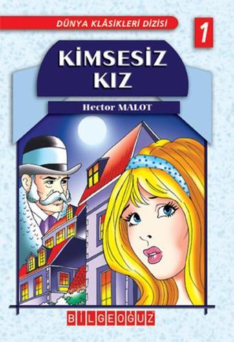 Kimsesiz Kız - Hector Malot - Bilgeoğuz Yayınları