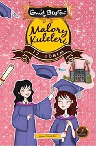 Malory Kuleleri 12. Dönem - Enid Blayton - Artemis Yayınları