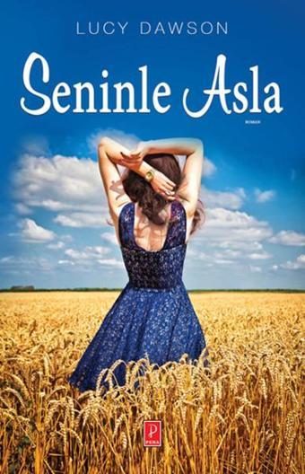 Seninle Asla - Lucy Dawson - Pena Yayınları