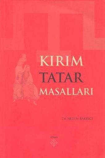 Kırım Tatar Masalları - Nedim Bakırcı - Kömen Yayınları