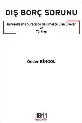 Dış Borç Sorunu - Önder Bingöl - Derin Yayınları