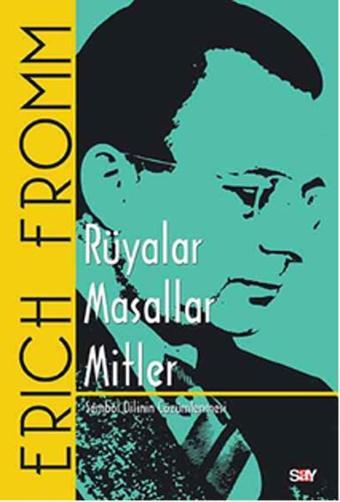 Rüyalar Masallar Mitler - Erich Fromm - Say Yayınları