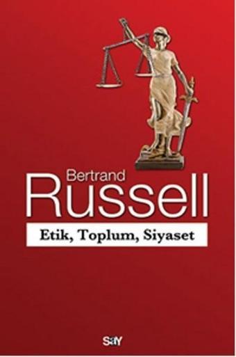 Etik Toplum Siyaset - Bertrand Russell - Say Yayınları