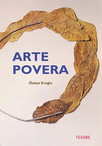 Arte Povera - Özkan Eroğlu - Tekhne Yayınları