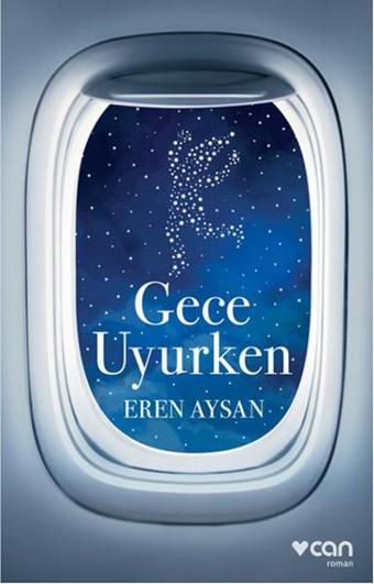 Gece Uyurken - Eren Aysan - Can Yayınları