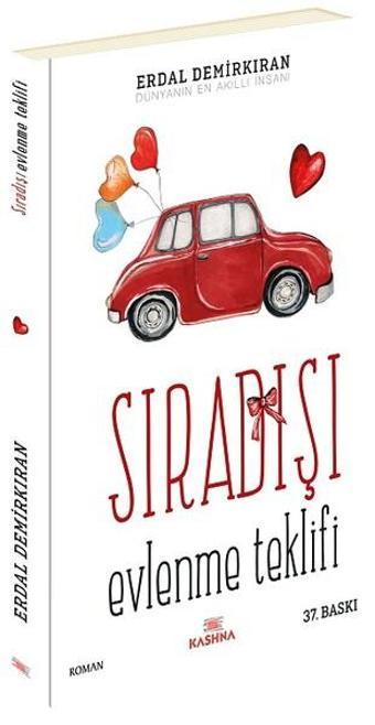 Sıradışı Evlenme Teklifi - Erdal Demirkıran - Kashna Kitap Ağacı