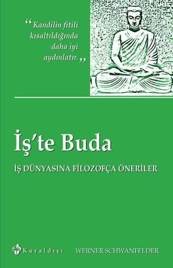 İş'te Buda - Werner Schwanfelder - Kuraldışı Yayınları