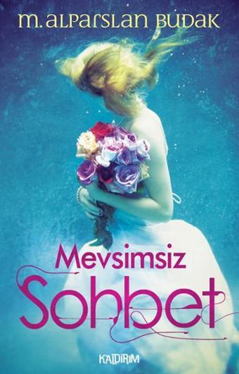 Mevsimsiz Sohbet - M. Alparslan Budak - Kaldırım