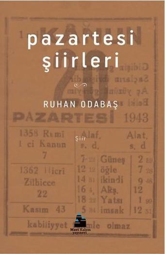 Pazartesi Şiirleri - Ruhan Odabaş - Mavi Kalem Yayınevi